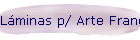 L�minas p/ Arte Franc�s