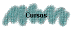 Cursos